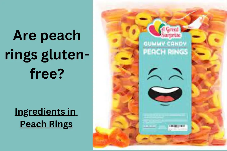Are peach rings gluten free