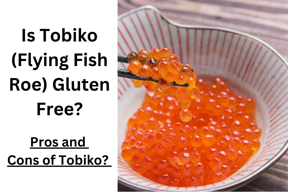 Is Tobiko (Flying Fish Roe) Gluten Free?
