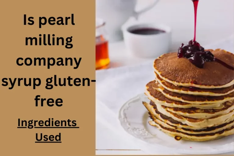 Is pearl milling company syrup gluten free