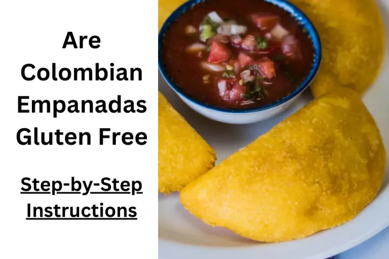 Are Colombian Empanadas Gluten Free?
