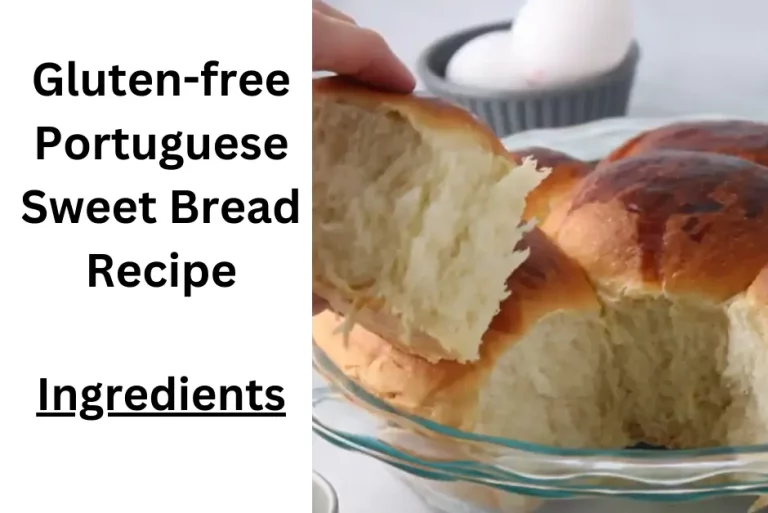 Gluten-free Portuguese Sweet Bread Recipe