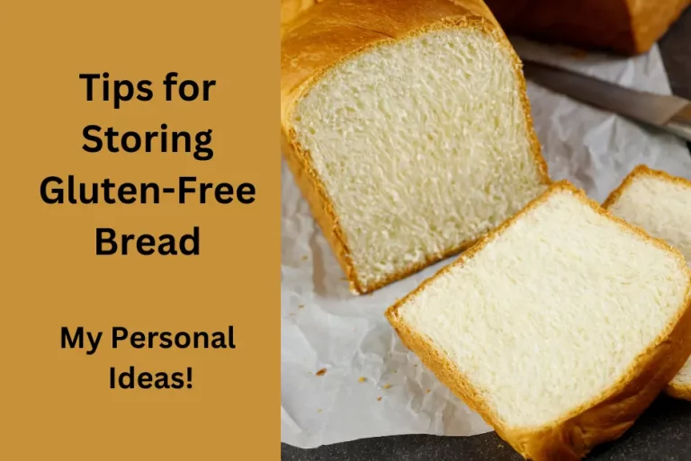 Tips for Storing Gluten-Free Bread